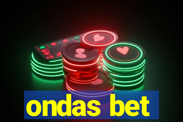ondas bet